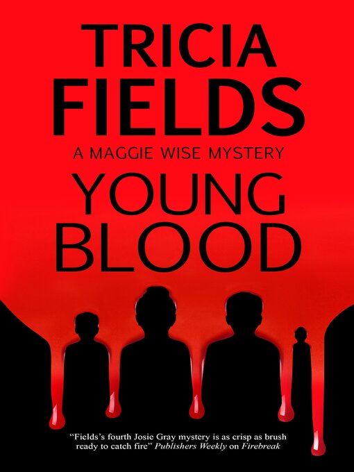 Title details for Young Blood by Tricia Fields - Available